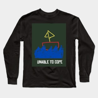 The Unable to Cope Boat Long Sleeve T-Shirt